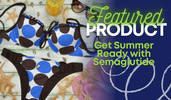 May Product of the Month, Semaglutide